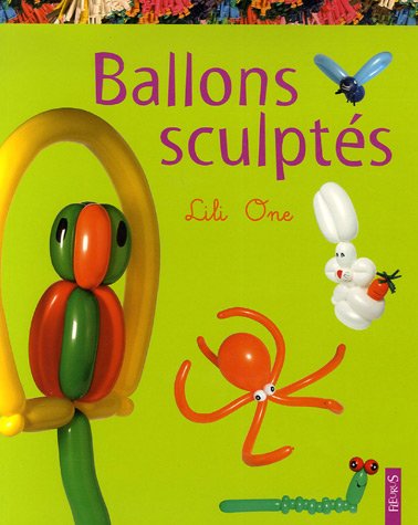 couverture de : Ballons sculpt&eacute;s