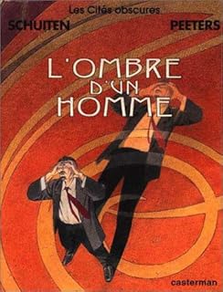 jaquette livre Les Cités Obscures, tome 10 : L'Ombre d'un homme