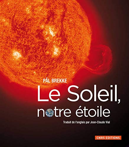 Télécharger Le Soleil, notre étoile Francais PDF