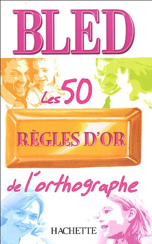 <a href="/node/2705">Les 50 règles d'or de l'orthographe</a>