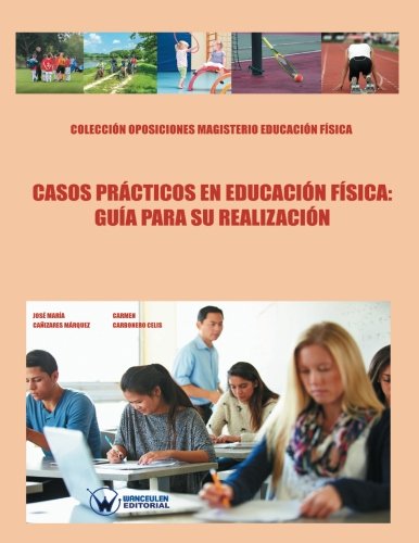 Casos Prácticos en Educación Física: Guía para su realización