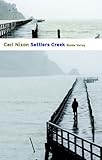 Bücher Neuerscheinungen 2022 - Settlers Creek von Carl Nixon