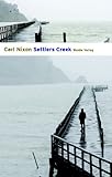 'Settlers Creek' von Carl Nixon