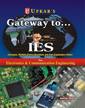 Gateway To Ies (For E & Tele Engg., E.C Engg., Ee Engg., E I Engg)