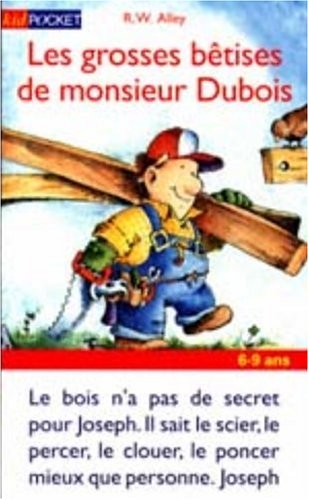 couverture de : Les grosses b&ecirc;tises de monsieur Dubois