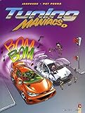 Tuning Maniacs, Tome 1 :