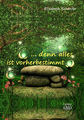 ... denn alles ist vorherbestimmt ... denn alles ist vorherbestimmt