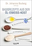 Image de Basisrezepte aus der Öl-Eiweiß-Kost: Gesunde Ernährung zur Vorbeugung von Zivilisationskrankheiten