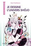 Je dessine l'univers Shôjo