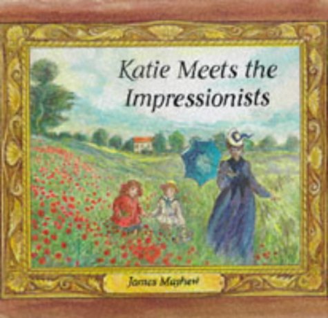 Katie Meets the Impressionists (Picture Books)