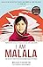 I Am Malala: How One Girl Stood Up for Education and Changed the World by Malala Yousafzai, Patricia McCormick