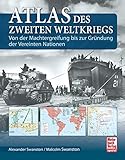 Image de Atlas des Zweiten Weltkriegs: Von der Machtergreifung bis zur Gründung der Vereinten Nationen