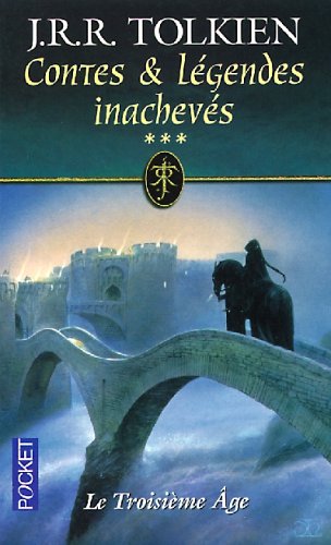 couverture de : Contes et l&eacute;gendes inachev&eacute;s , Le troisi&egrave;me &acirc;ge