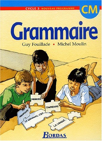 Download Grammaire, cycle 3 : CM Download Grammaire, cycle 3 : CM