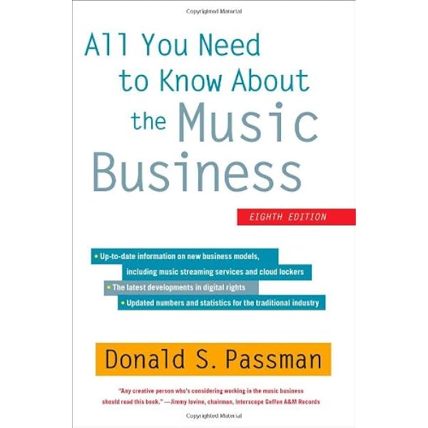 All You Need To Know About The Music Business Eighth Edition Amazon Fr Passman Donald S Livres Anglais Et Etrangers All You Need To Know About The Music Business Eighth Edition Amazon Fr Passman Donald S Livres Anglais Et Etrangers
