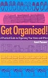Image de Get Organised: A Practical Guide to Organising Your Home and Office