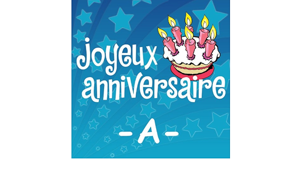 Prenoms Garcons A 2 2 By Joyeux Anniversaire On Amazon Music Amazon Co Uk