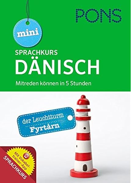 Pons Mini Sprachkurs Danisch Mitreden Konnen In 5 Stunden Mit Audio Training Und Vokabeltrainer App Pons Mini Sprachkurse Amazon De Hjorth Pernille Bucher
