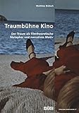 Image de Traumbühne Kino: Der Traum als filmtheoretische Metapher und narratives Motiv (Zürcher Filmstudien
