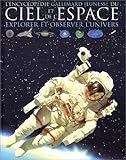 Image de L'Encyclopédie Gallimard jeunesse du ciel et de l'espace : Explorer et observer l'Univers