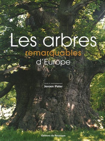 Les  Arbres remarquables d'Europe