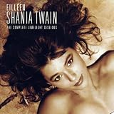 The Complete Limelight Sessions by Shania Twain (2001-10-23) - Shania Twain