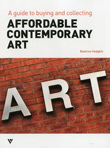 Download Affordable Contemporary Art: A Guide to Buying and Collecting