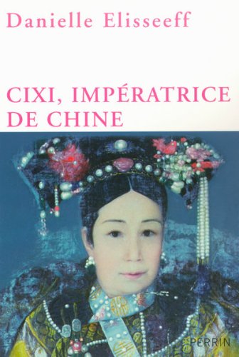 couverture de : Cixi, imp&eacute;ratrice de Chine