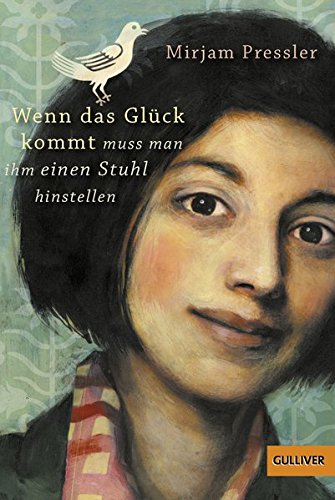 Wenn das Glück kommt, muss man ihm einen Stuhl hinstellen: Roman