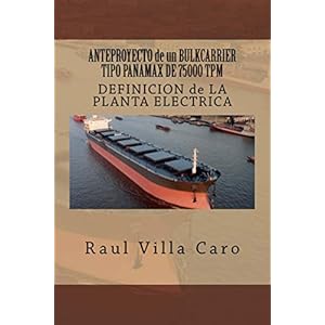 ANTEPROYECTO de un BULKCARRIER TIPO PANAMAX DE 75000 TPM: DEFINICION de LA PLANTA ELECTRICA (ANTEPROYECTO BULKCARRIER 75