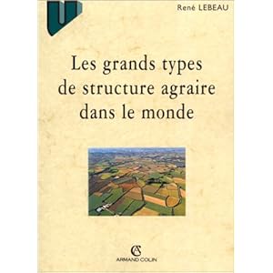Les grands types de structure agraire dans le monde, 7e édition Livre en Ligne Les grands types de structure agraire dans le monde, 7e édition Livre en Ligne - Telecharger Ebook