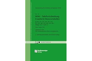 HOAI – Tafelfortschreibung Erweiterte Honorartabellen §§ 20.1, 21.1, 28.1, 29.1, 20.1, 32.1, 35.1, 40.1, 44.1, 48.1, 52.1, 56.1, Anlage 1, Nr 1.1 und 1.2: AHO Heft 14 (Schriftenreihe des AHO)
