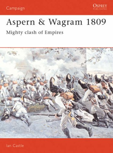 Aspern & Wagram 1809: Mighty clash of Empires: No. 33 (Campaign)