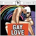 Gay Love: Adult Coloring Book For Deep Relaxation Self-Exploring (Adult Coloring Books)
