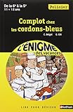 Cahier de vacances  - Enigmes vacances Complot chez les cordons-bleus
