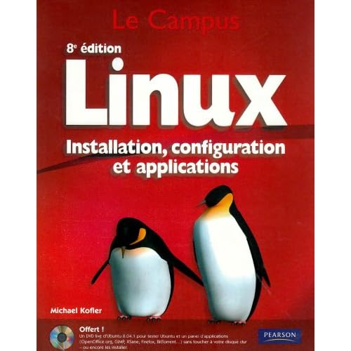 Linux: Installation, configuration et applications