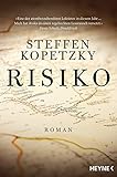 Buchinformationen und Rezensionen zu Risiko: Roman von Steffen Kopetzky