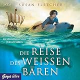Die Reise des weißen Bären by Susan Fletcher, Julian Greis