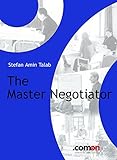 The Master Negotiator: Behind the Scenes (English Edition) by