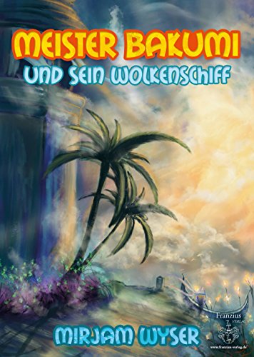 Download Meister Bakumi: und sein Wolkenschiff Download Meister Bakumi: und sein Wolkenschiff