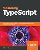 Mastering TypeScript (English Edition) by 