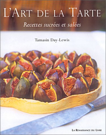 Download L'Art de la tarte : Recettes sucrées et salées