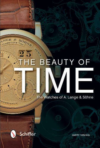 Harry NiemannThe Beauty of Time: The Watches of A. Lange & Söhne