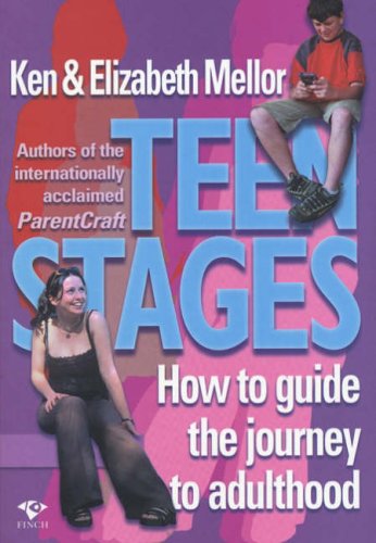 Teen Stages: How to Guide the Journey to Adulthood