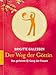 Der Weg der Göttin: Das geheime Qi Gong der Frauen by Brigitte Gillessen