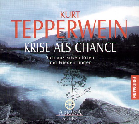 Download Krise als Chance: Sich aus Krisen lösen und Frieden finden Download Krise als Chance: Sich aus Krisen lösen und Frieden finden