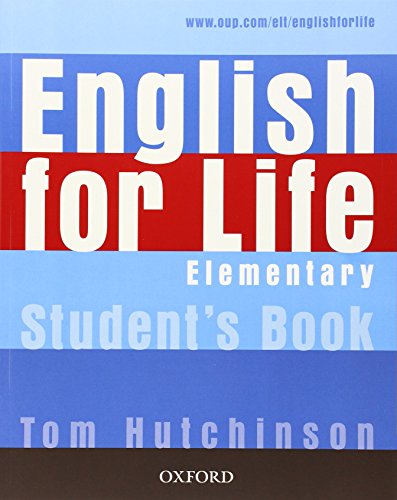 English for Life Elementary Student's Book: General English fourskills course for adults
