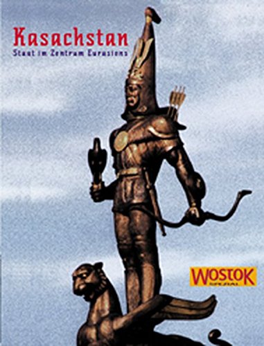 Preisvergleich Produktbild Kasachstan. Staat im Zentrum Eurasiens