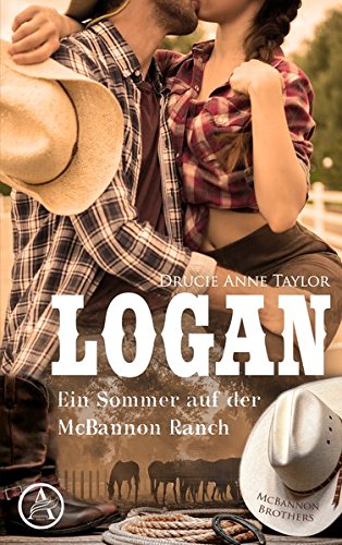 Preisvergleich Produktbild Logan: Ein Sommer auf der McBannon Ranch (McBannon Brothers)