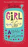 Girl, (Nearly) 16: Absolute Torture by Sue Limb